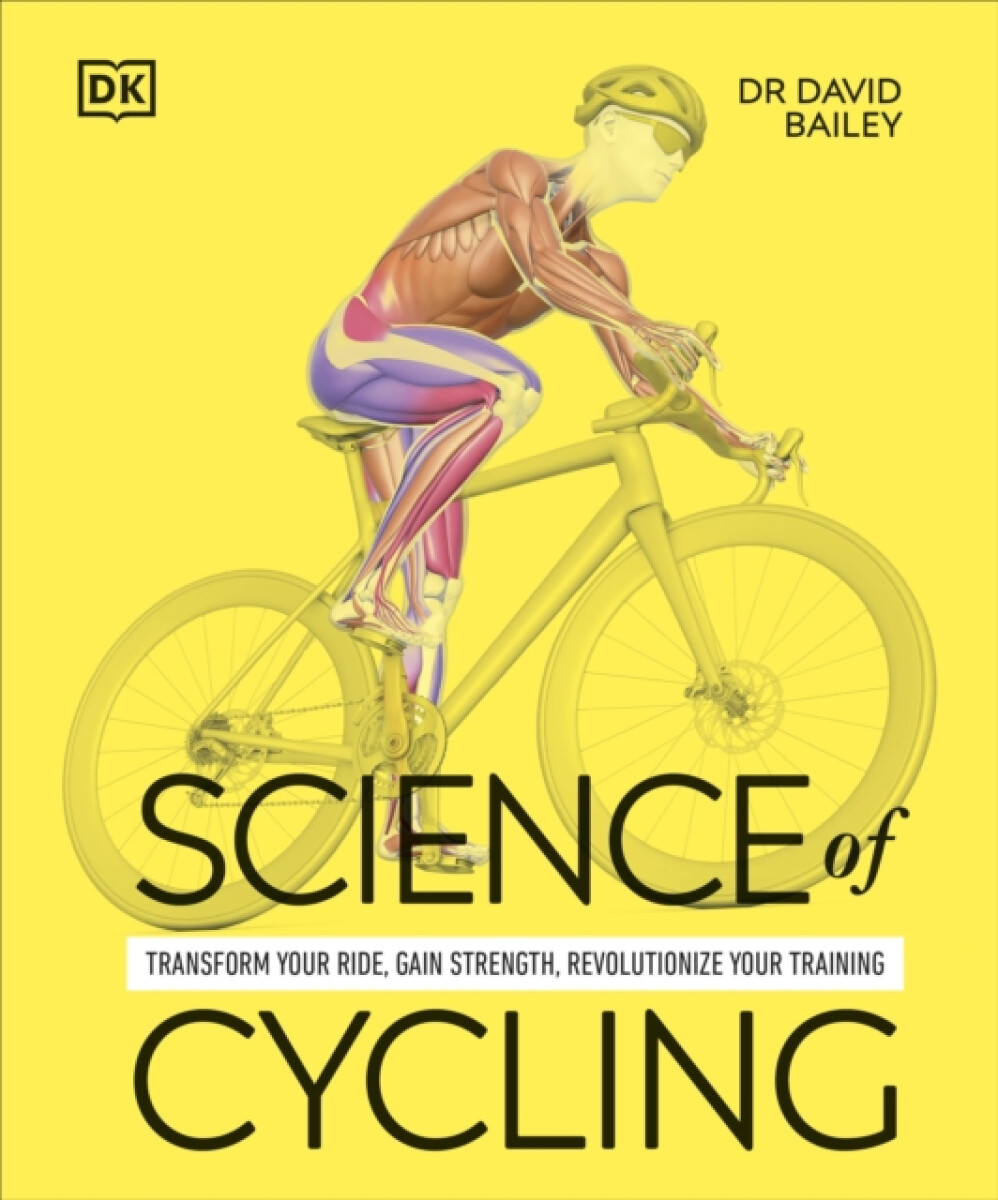 Science of Cycling - Dr David Bailey