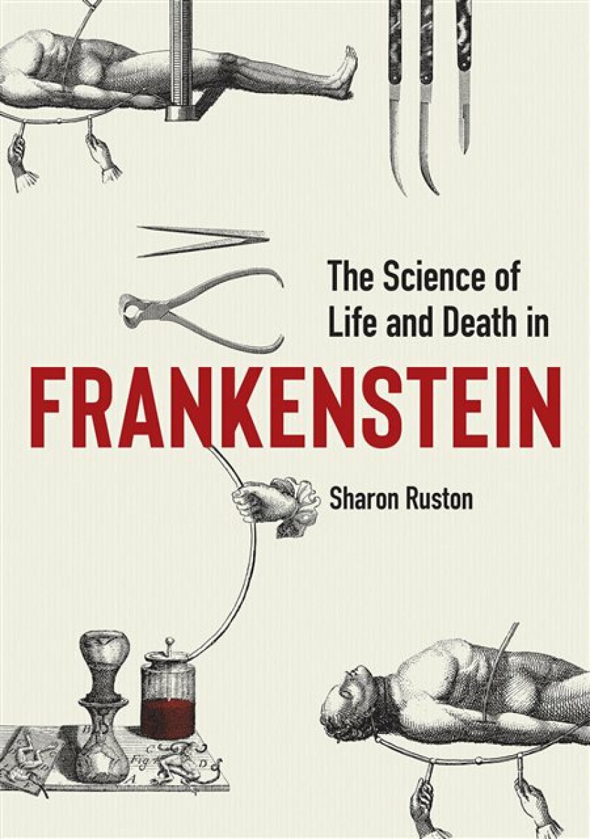 Kniha Science of Life and Death in Frankenstein, The