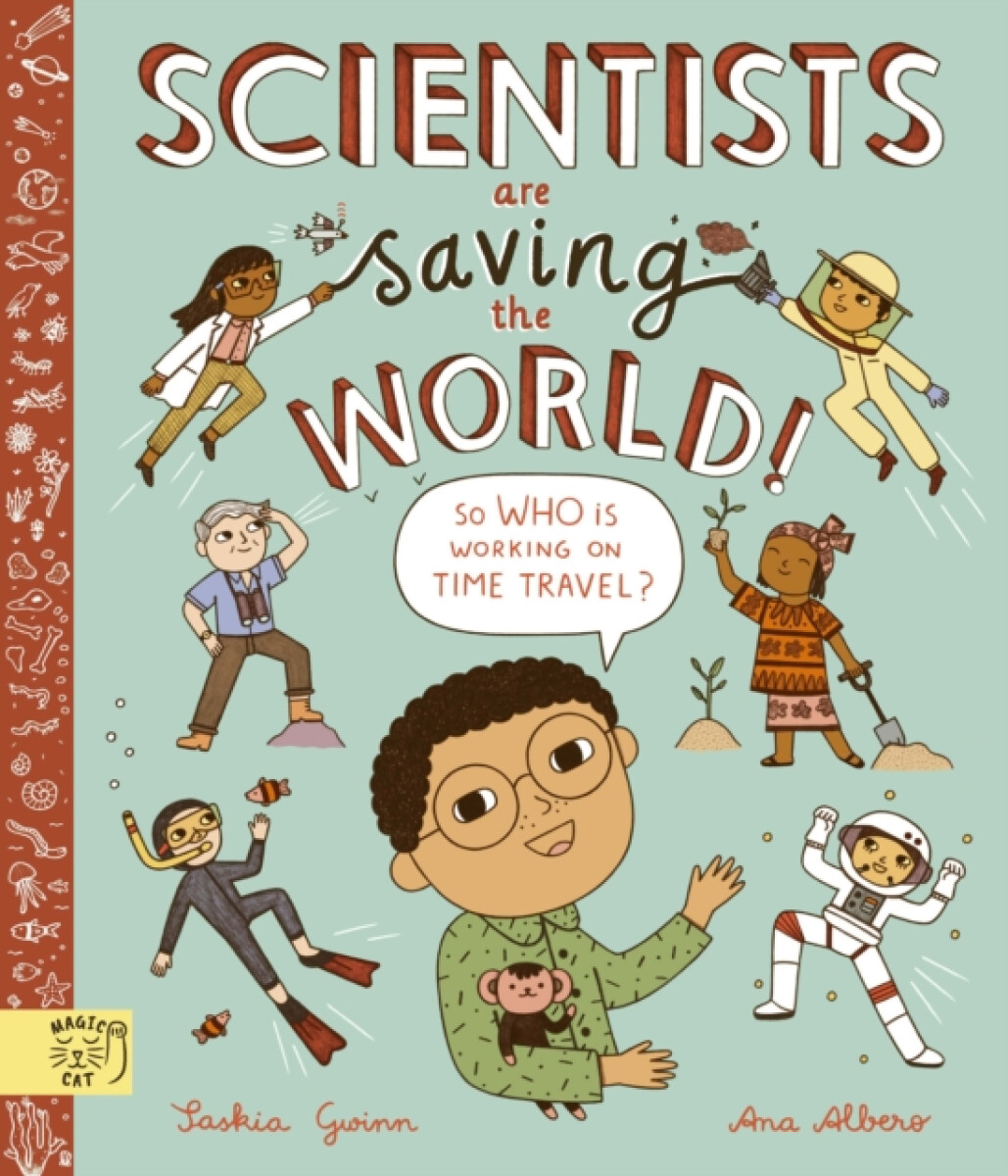 Kniha Scientists Are Saving the World!