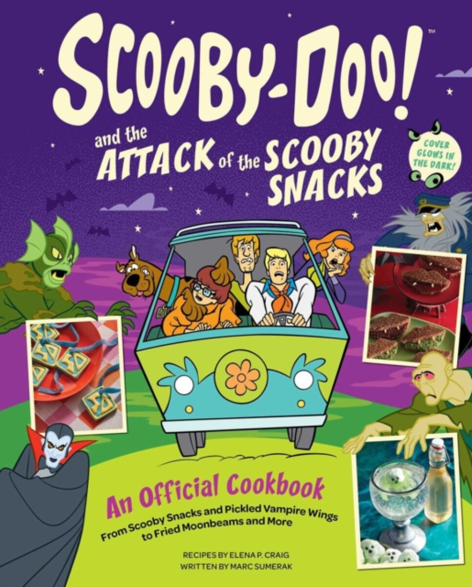 Kniha Scooby-Doo! and the Attack of the Scooby Snacks [An Official Cookbook]