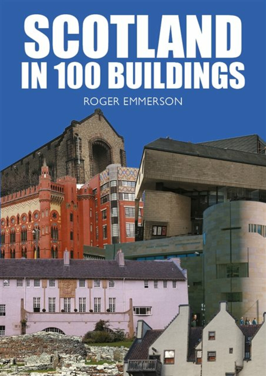 Kniha Scotland in 100 Buildings