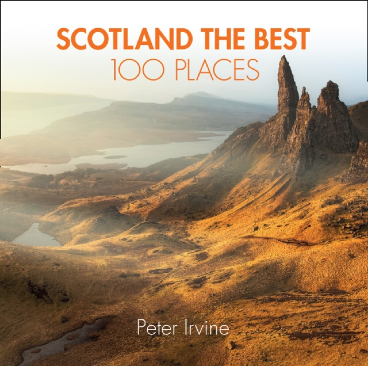 Kniha Scotland The Best 100 Places