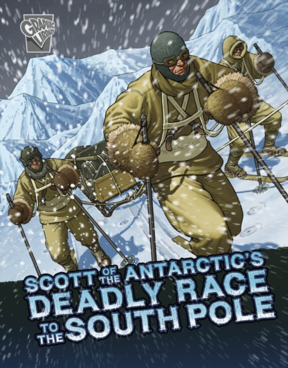 Kniha Scott of the Antarctic's Deadly Race to the South Pole