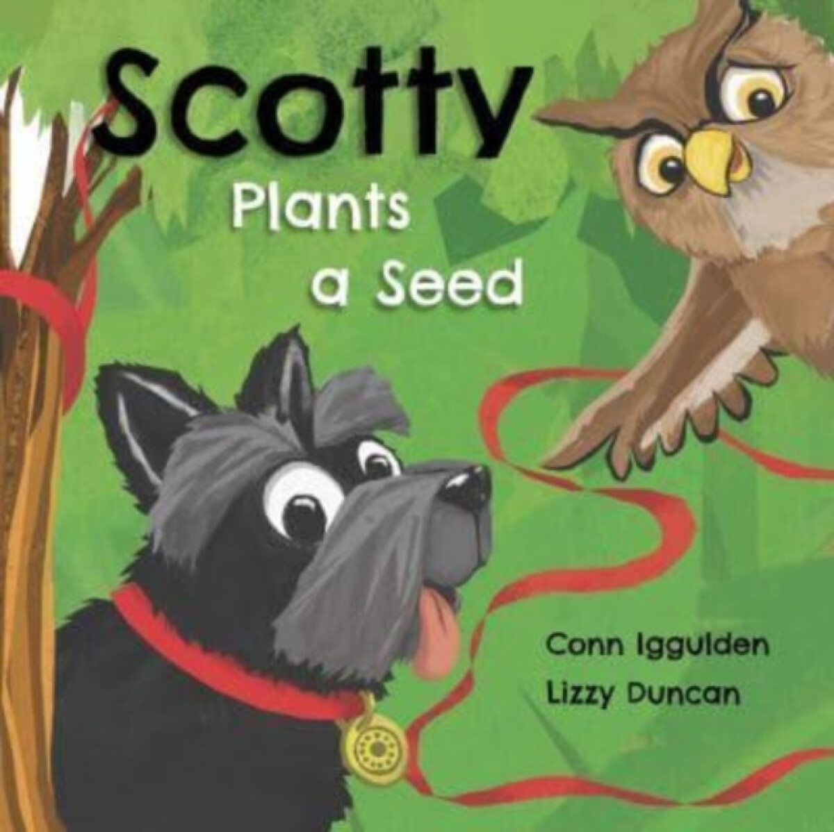 Kniha Scotty Plants A Seed