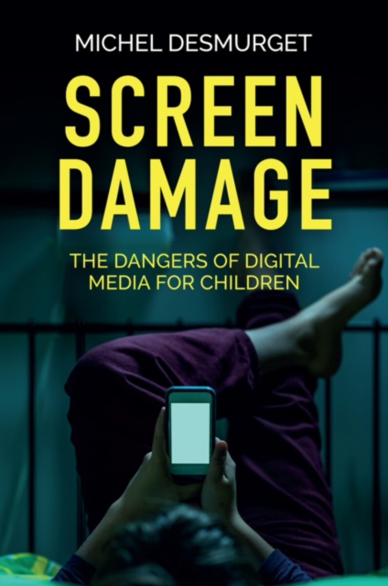 Levně Screen Damage - Michel Desmurget