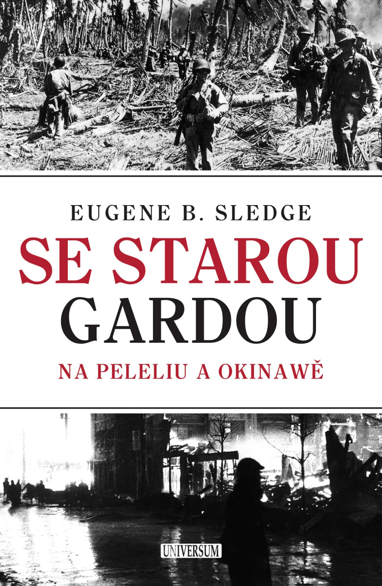 Levně Se starou gardou: Na Peleliu a Okinawě - E. Sledge