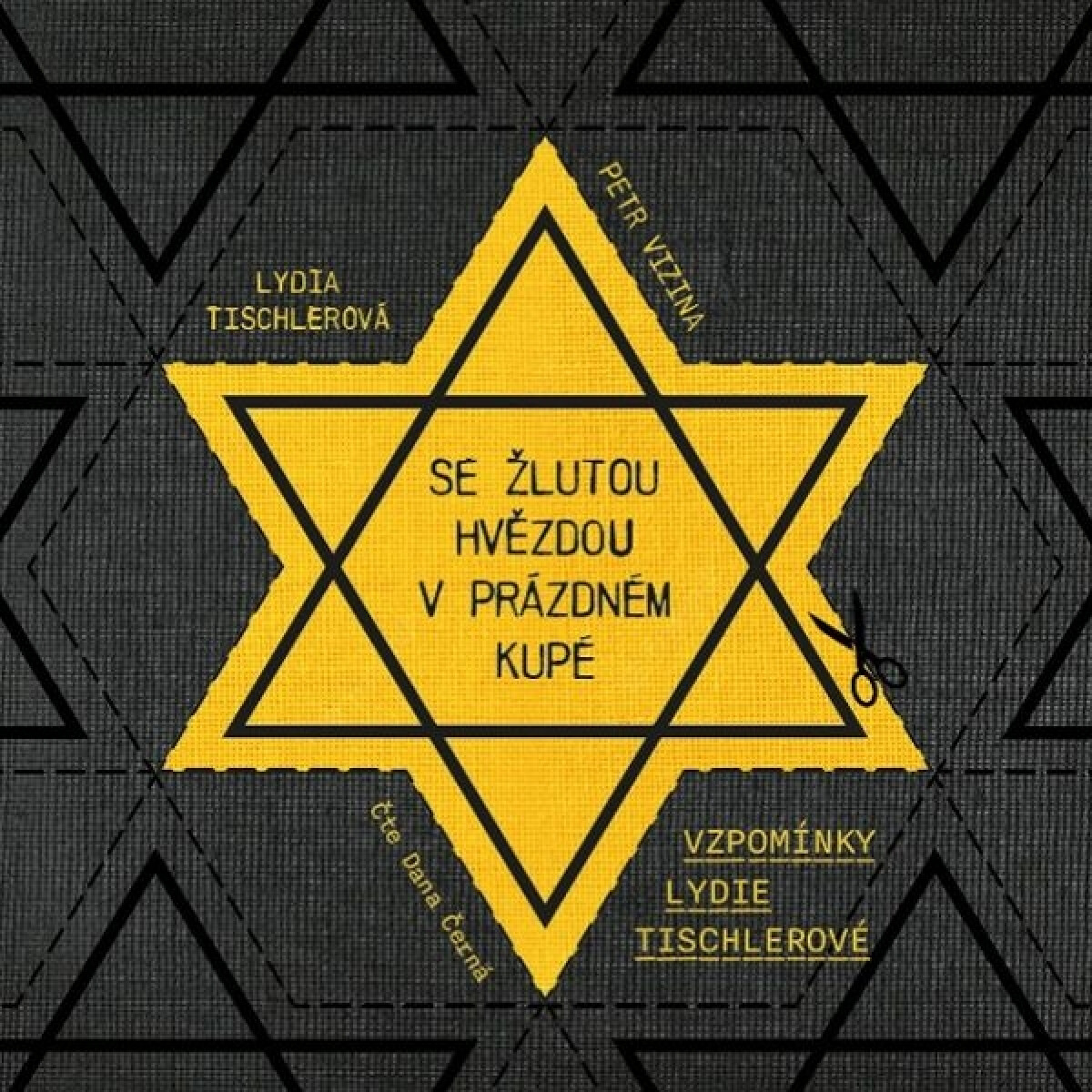 Levně Se žlutou hvězdou v prázdném kupé - Petr Vizina, Lydia Tischlerová - audiokniha