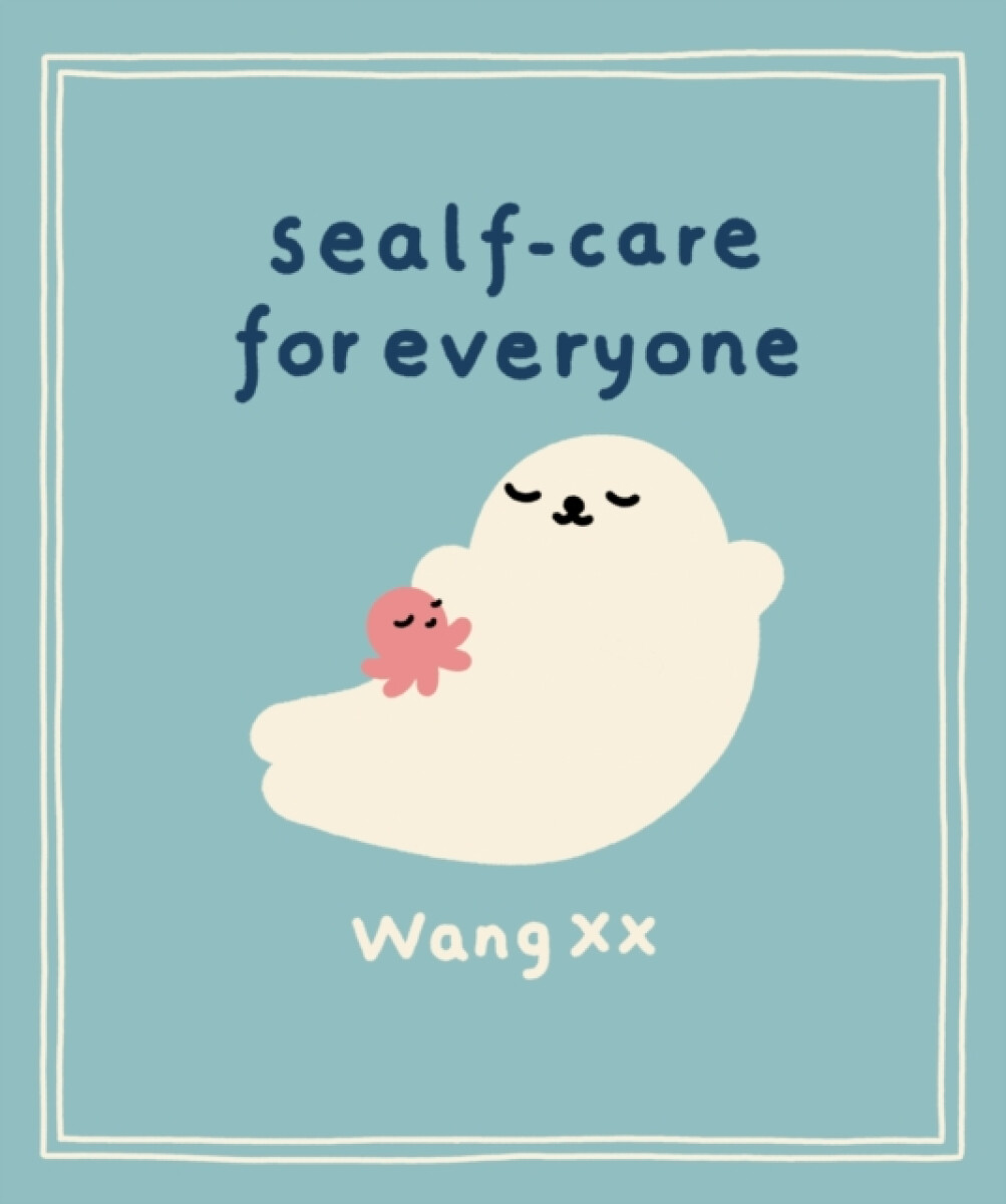 Kniha Sealf-Care for Everyone