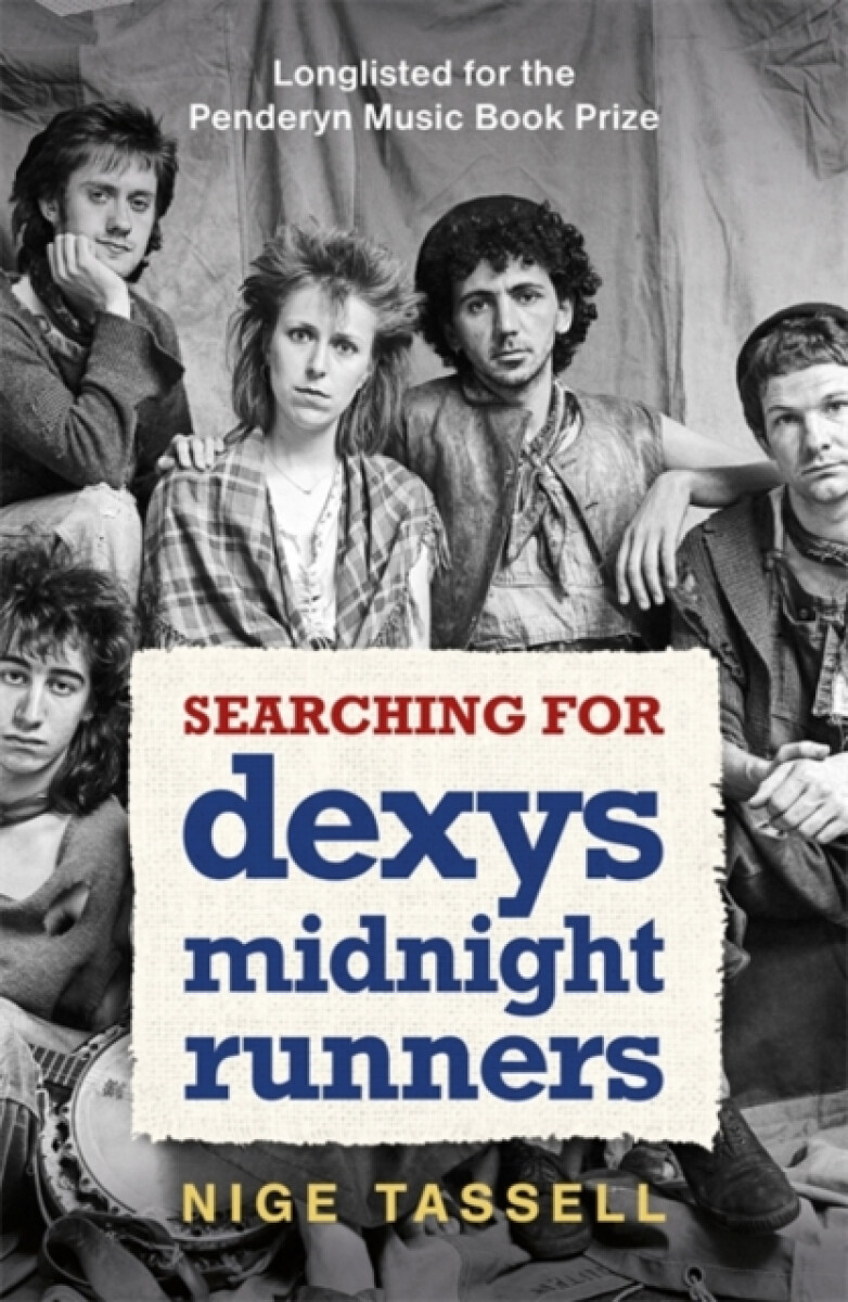 Searching for Dexys Midnight Runners