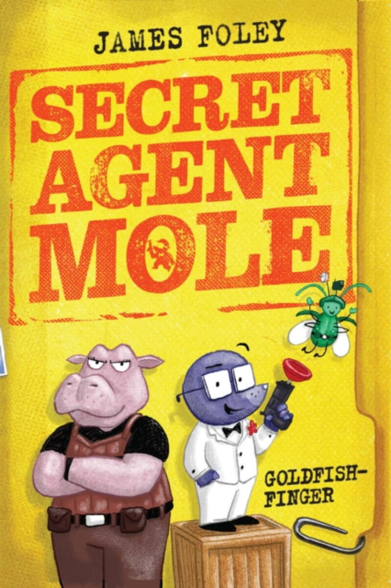 Kniha Secret Agent Mole: Goldfish-Finger
