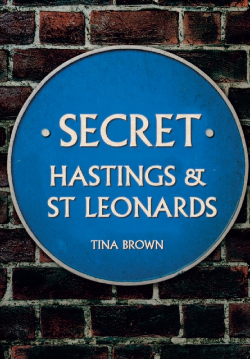 Kniha Secret Hastings a St Leonards