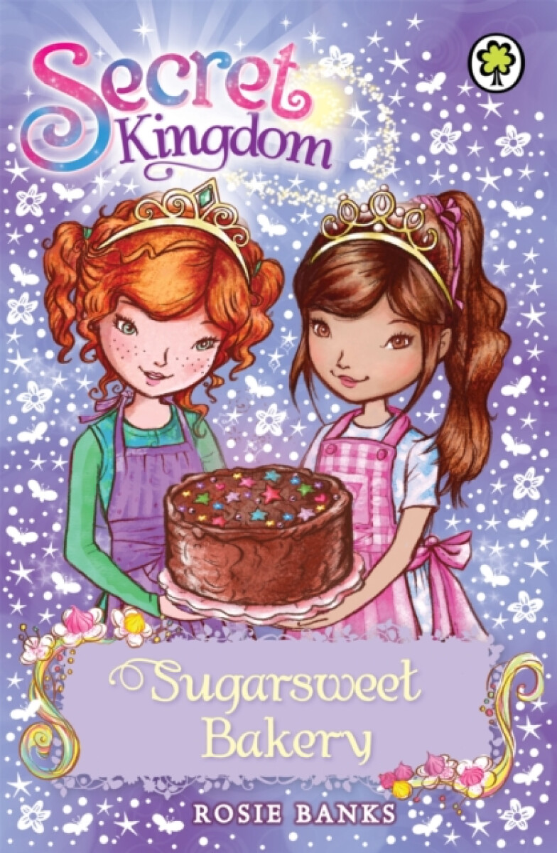 Kniha Secret Kingdom: Sugarsweet Bakery