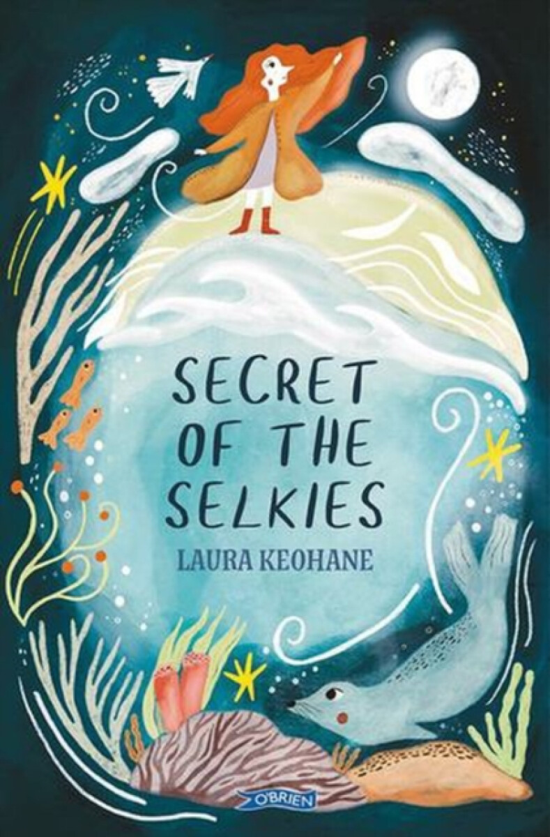 Secret of the Selkies - Laura Keohane