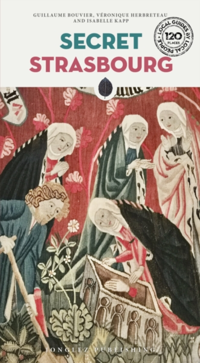 Kniha Secret Strasbourg Guide