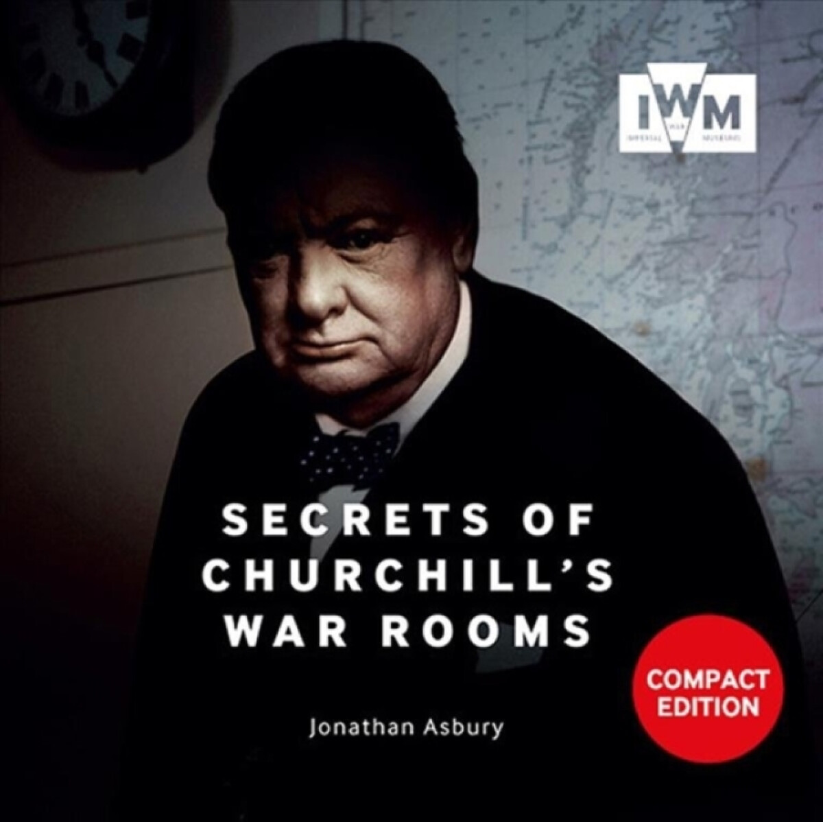 Kniha Secrets Of Churchills War Rooms Compact Ed