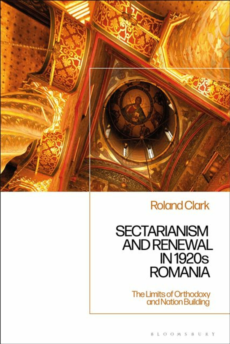 Kniha Sectarianism and Renewal in 1920s Romania