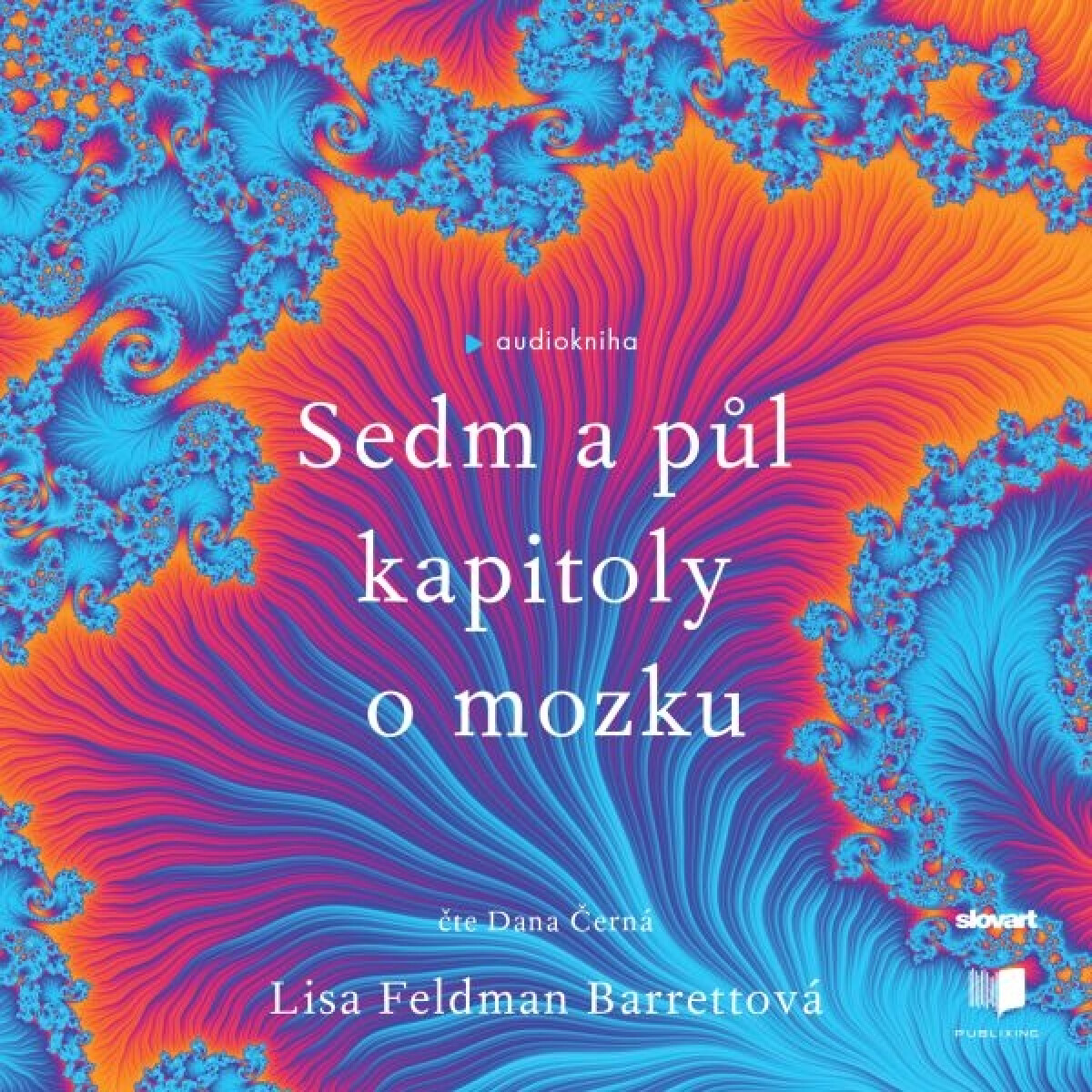Levně Sedm a půl kapitoly o mozku - Lisa Feldman Barrett - audiokniha