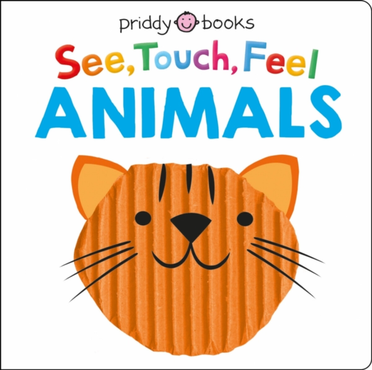 Kniha See Touch Feel Animals