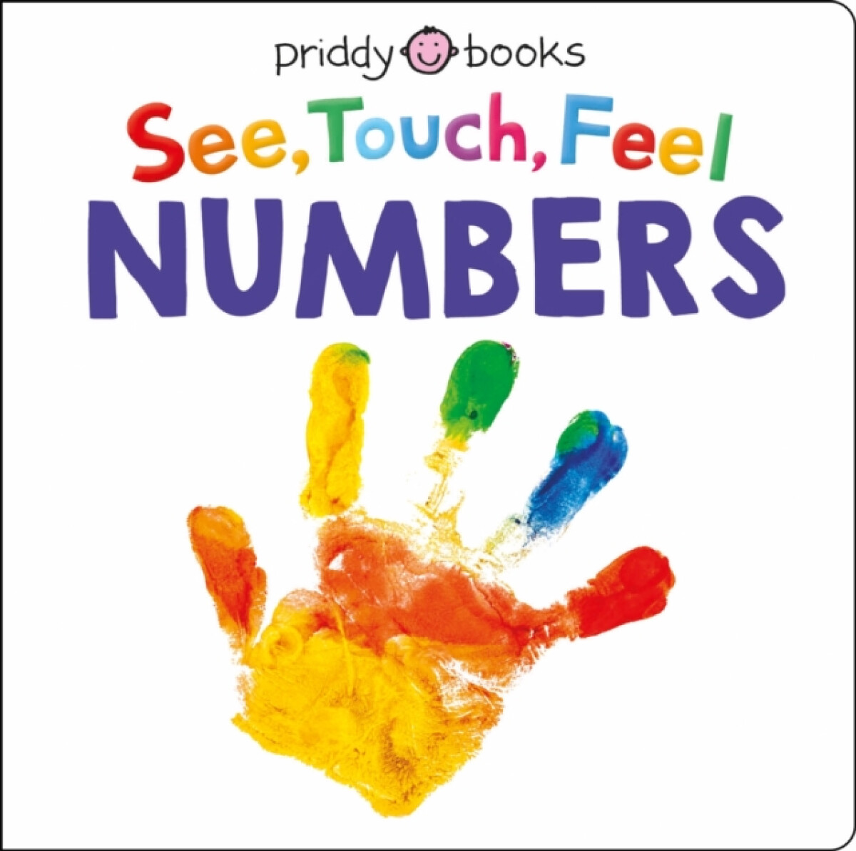 See Touch Feel: Numbers - Roger Priddy, Priddy Books