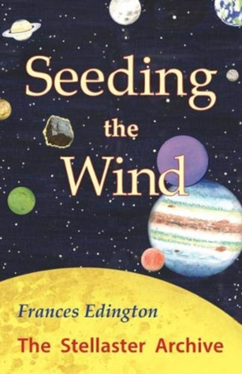 Seeding the Wind - Frances Edington