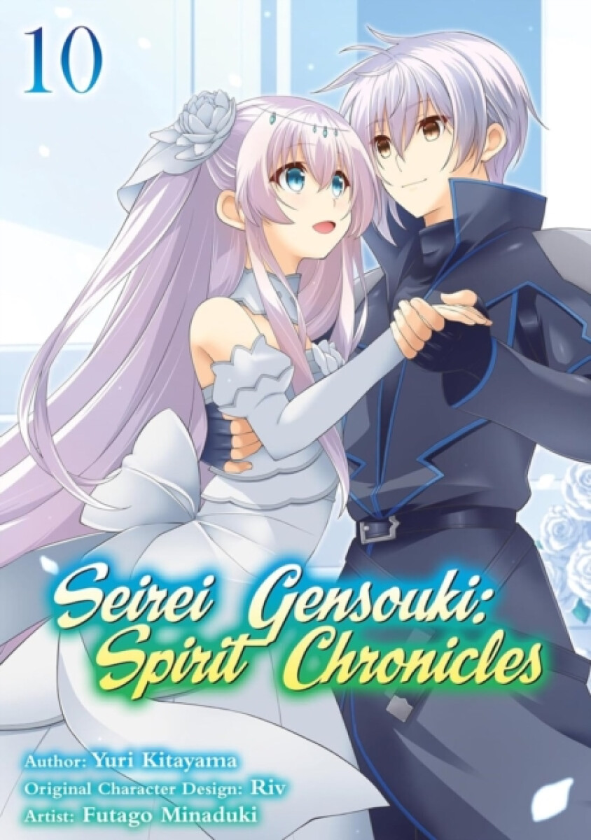 Kniha Seirei Gensouki: Spirit Chronicles (Manga): Volume 10