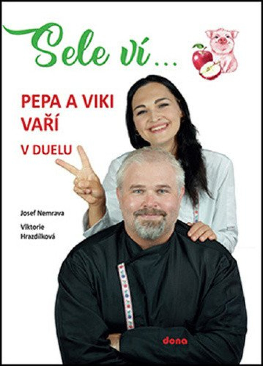 Kniha Sele ví… Pepa a Viki vaří v duelu