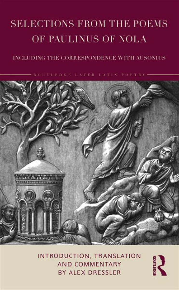 Kniha Selections from the Poems of Paulinus of Nola, including the Correspondence with Ausonius