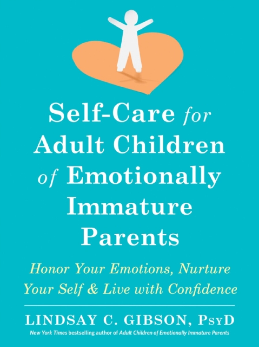 Kniha Self-Care for Adult Children of Emotionally Immature Parents