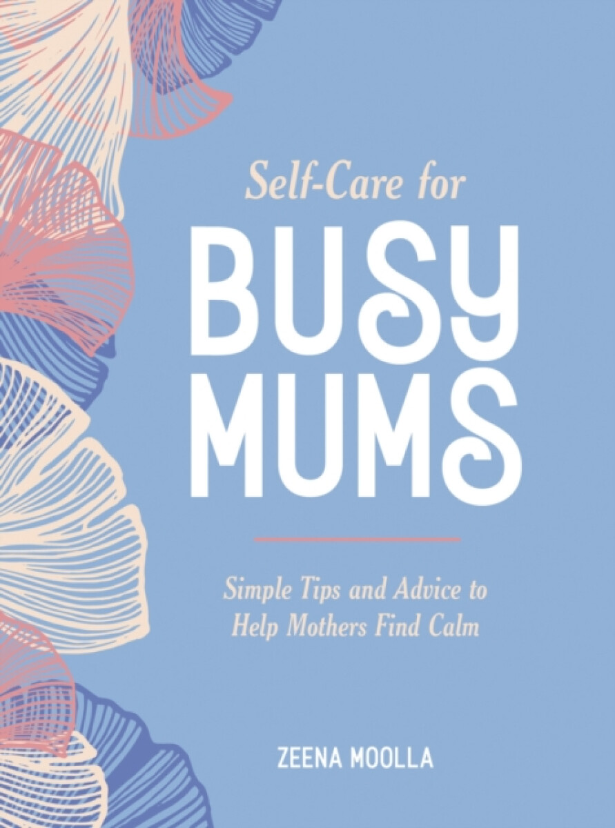 Kniha Self-Care for Busy Mums