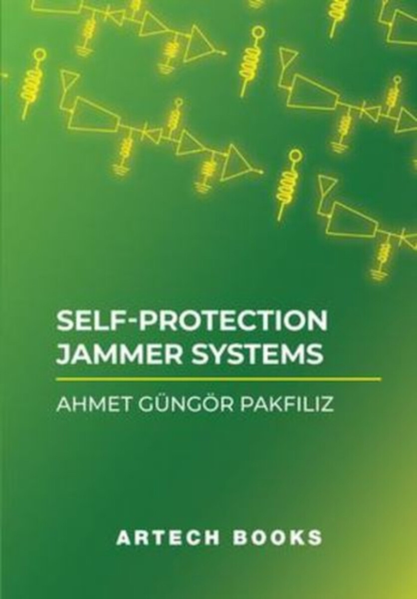 Artech House Self-Protection Jammer Systems - Pakfiliz, Ahmet Gungor