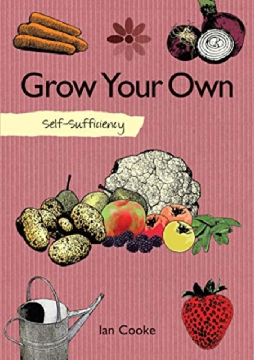 Kniha Self-Sufficiency: Grow Your Own