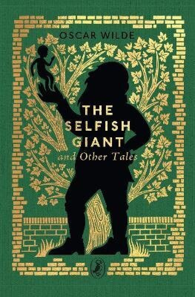 The Selfish Giant and Other Tales - Oscar Wilde