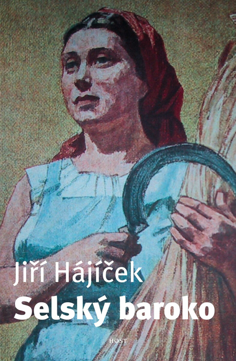 Selský baroko - Jiří Hájíček