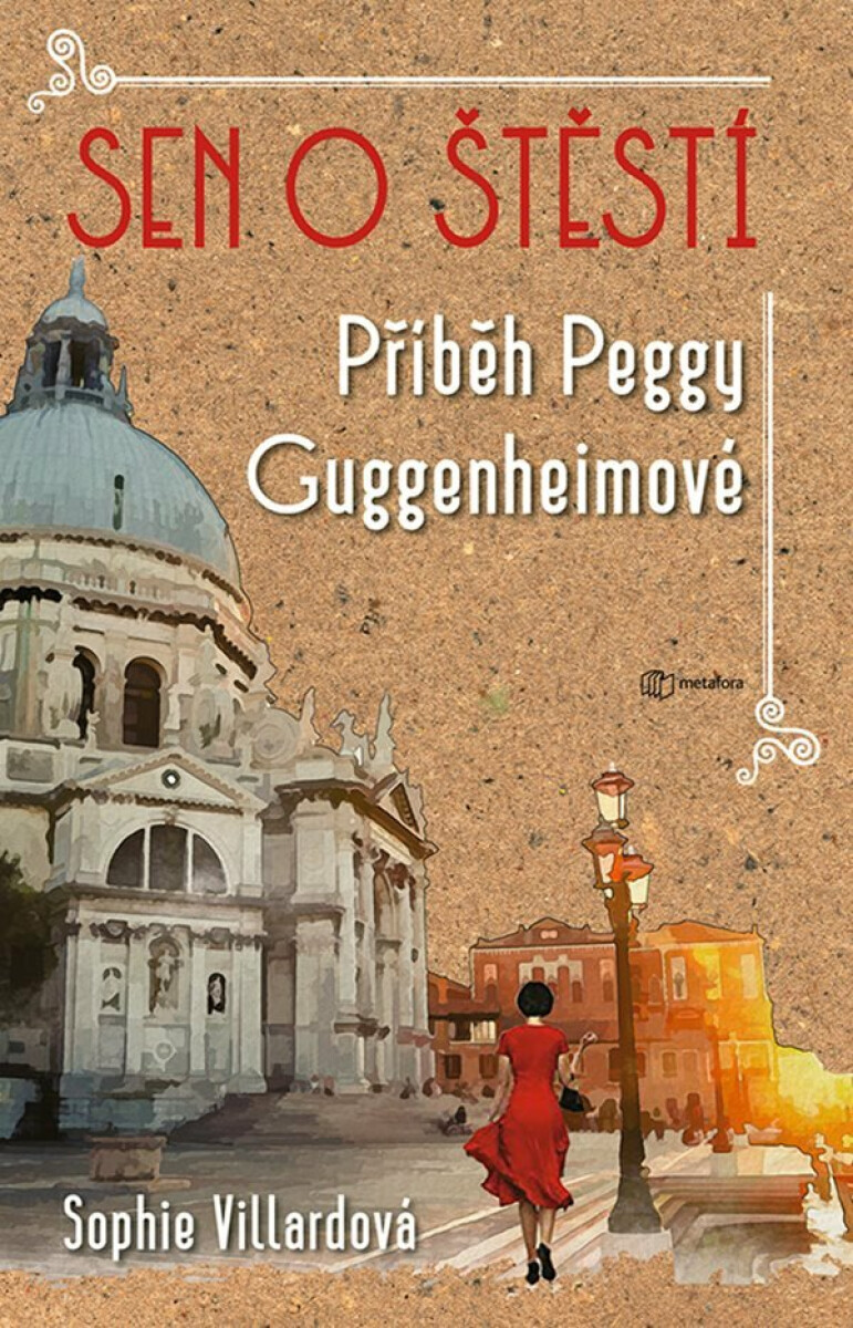 Sen o štěstí - Příběh Peggy Guggenheimové (poškozená) - Sophie Villardová