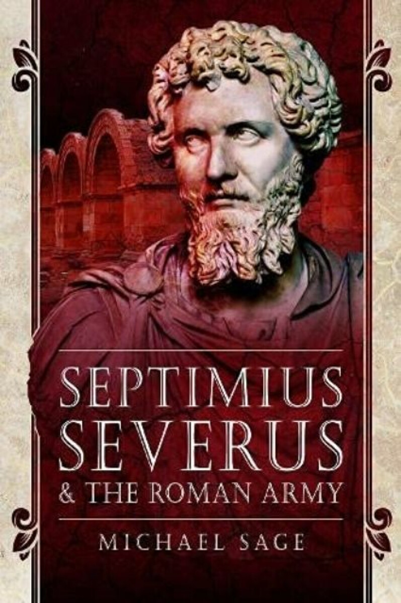 Kniha Septimius Severus and the Roman Army