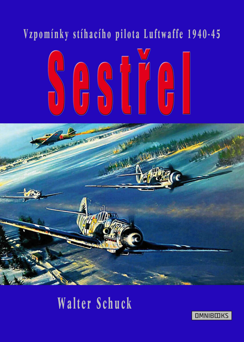 Sestřel - Walter Schuck