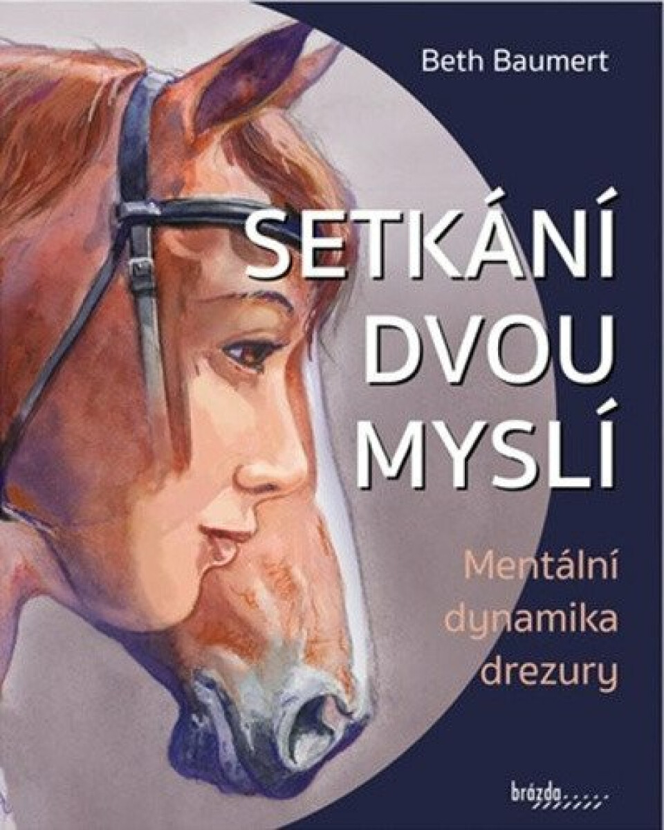 Kniha Setkání dvou myslí - Mentální dynamika drezury