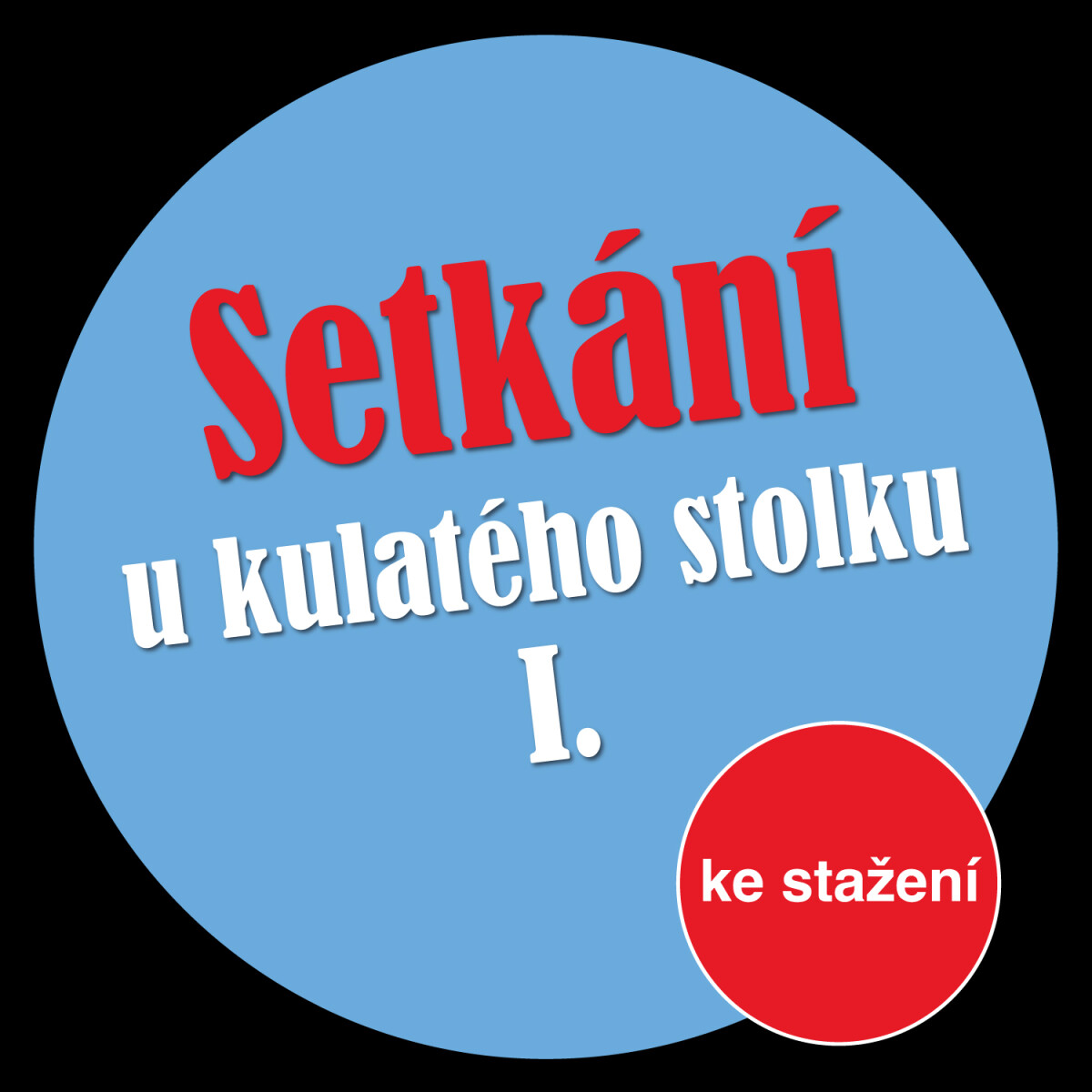 Levně Setkání u kulatého stolku I - audiokniha