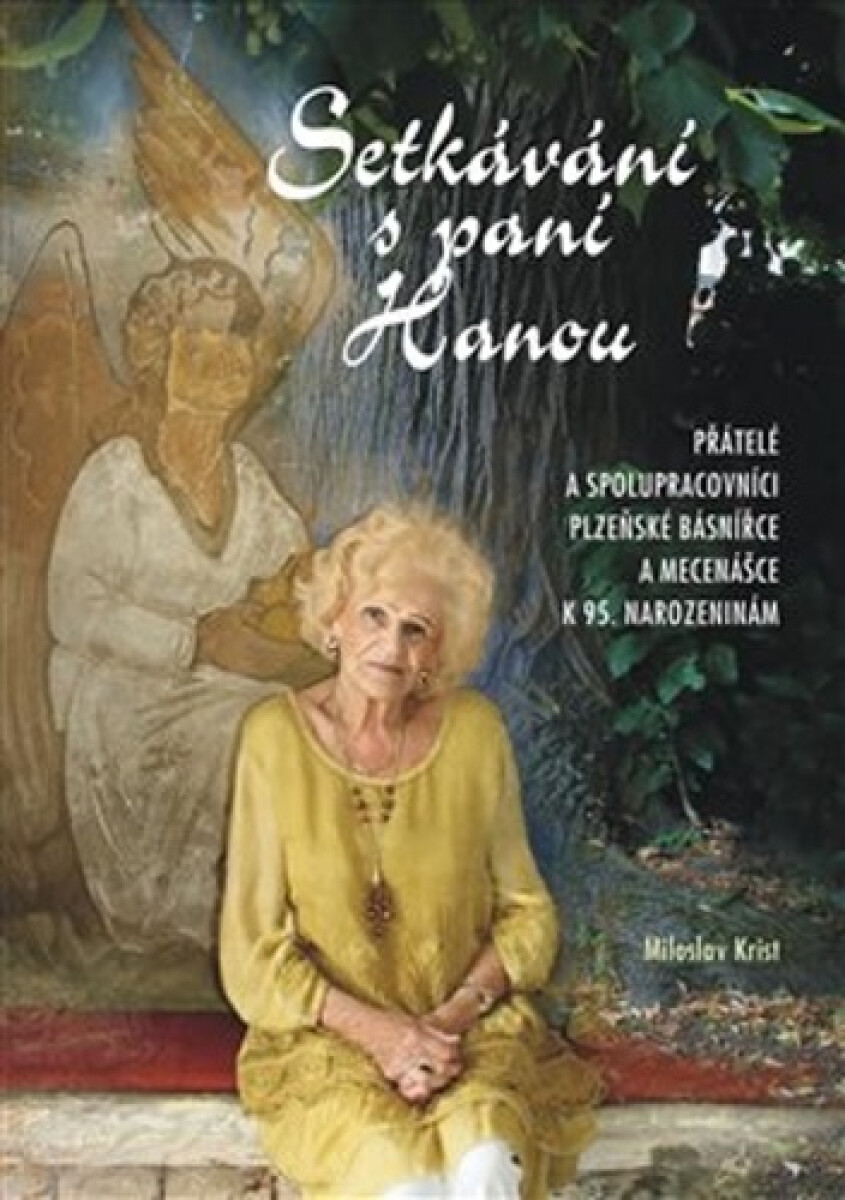 Kniha Setkávání s paní Hanou