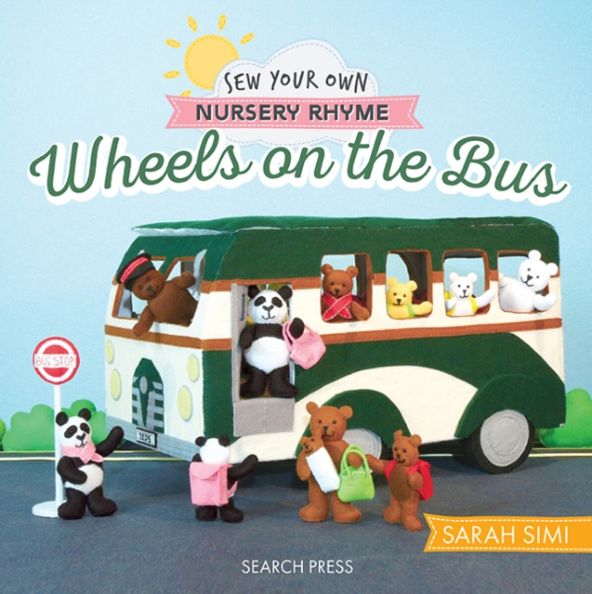 Kniha Sew Your Own Nursery Rhyme: Wheels on the Bus