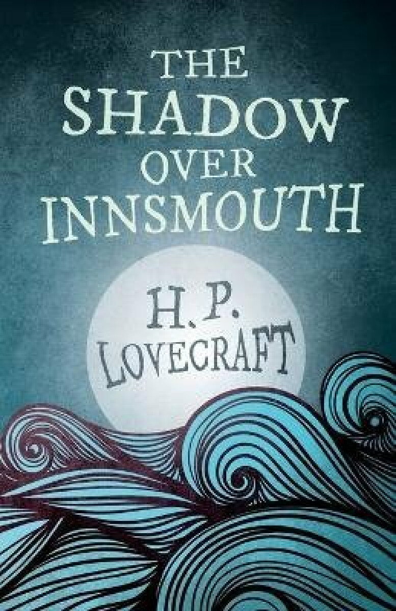 Kniha Shadow Over Innsmouth (Fantasy and Horror Classics)