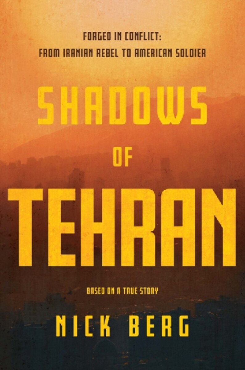 Shadows of Tehran - Nick Berg
