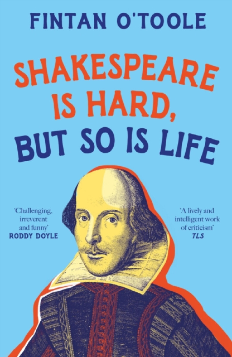Kniha Shakespeare is Hard, but so is Life