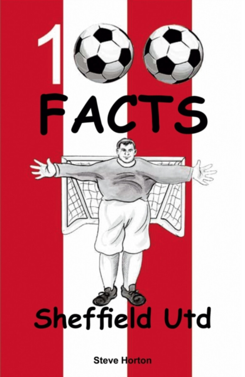 Kniha Sheffield United - 100 Facts