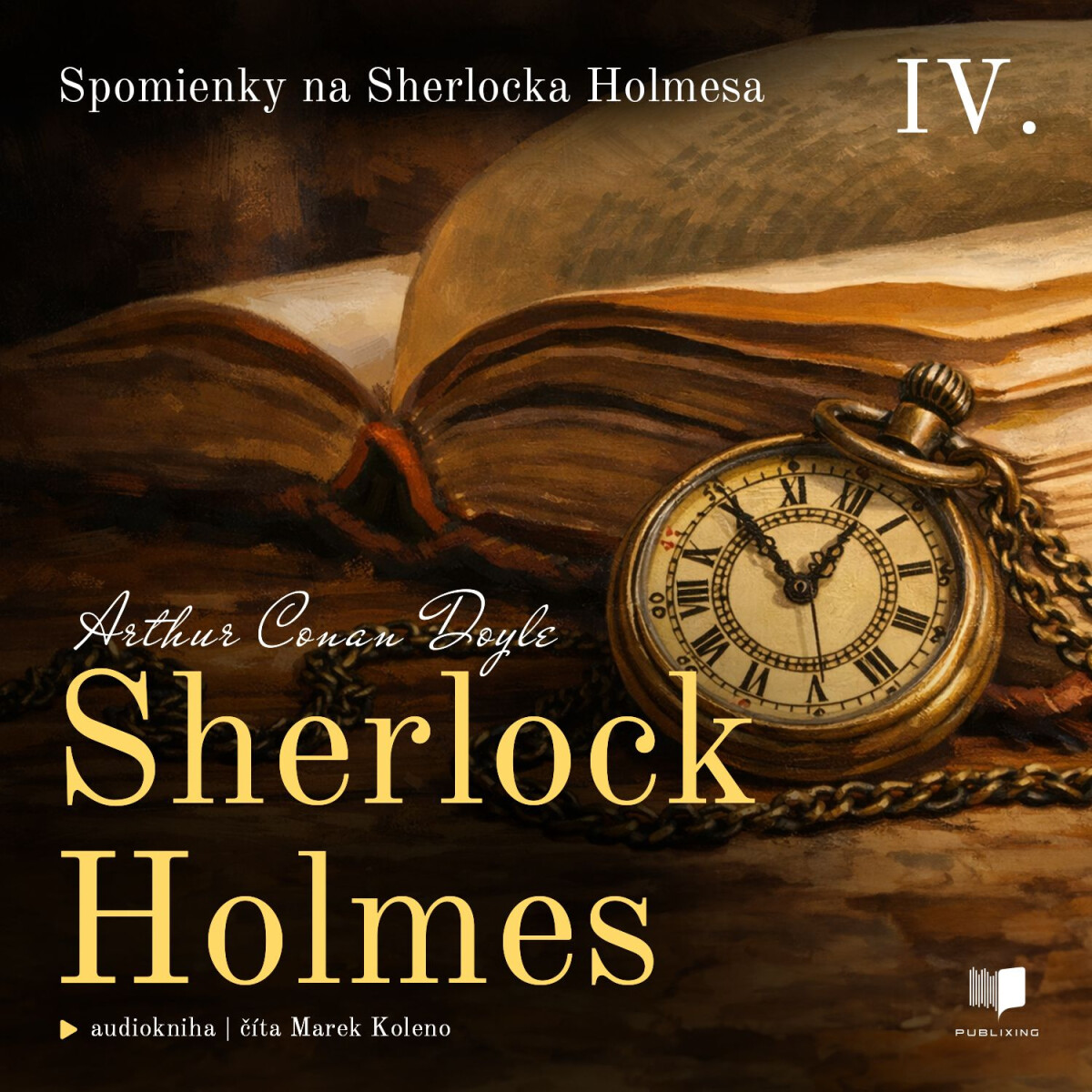 Sherlock Holmes 4: Spomienky na Sherlocka Holmesa - Sir Arthur Conan Doyle