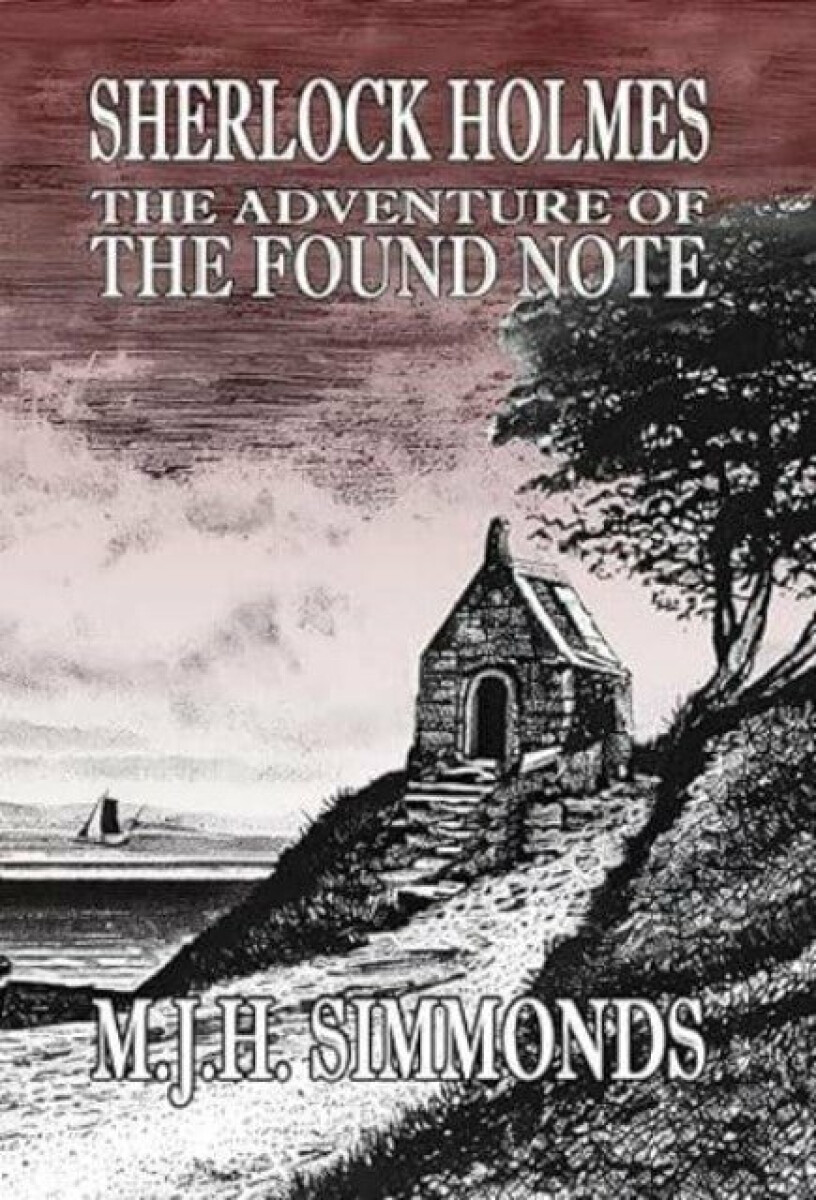 Kniha Sherlock Holmes and The Adventure of The Found Note