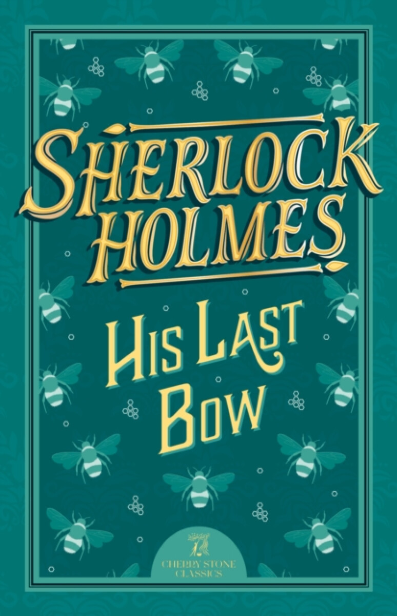 Kniha Sherlock Holmes: His Last Bow
