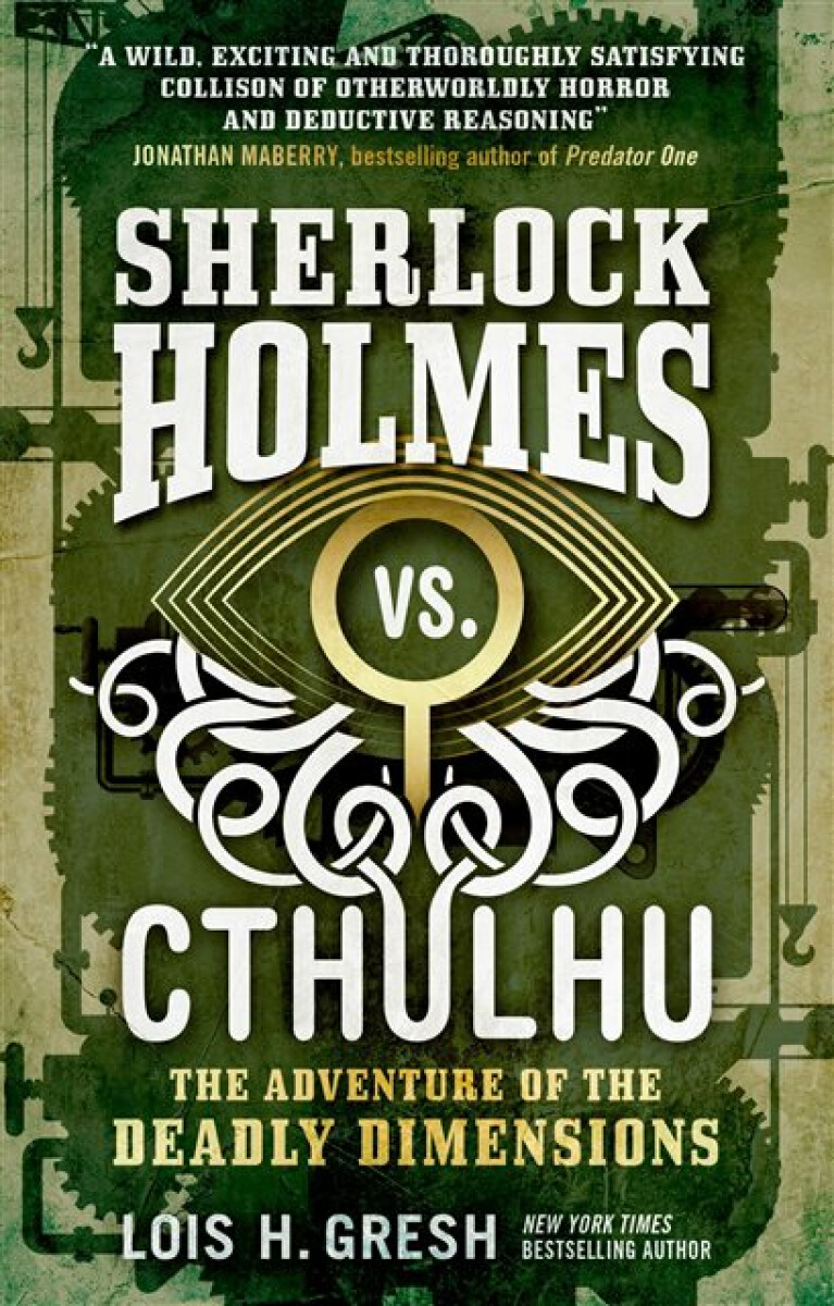 Kniha Sherlock Holmes vs. Cthulhu: The Adventure of the Deadly Dimensions