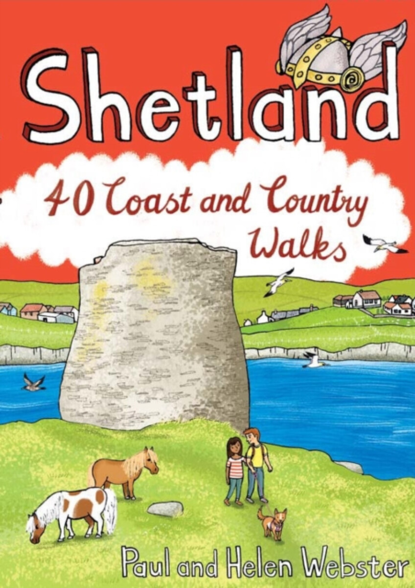 Shetland 40 Coast and Country Walks - Helen Webster, Paul Webster