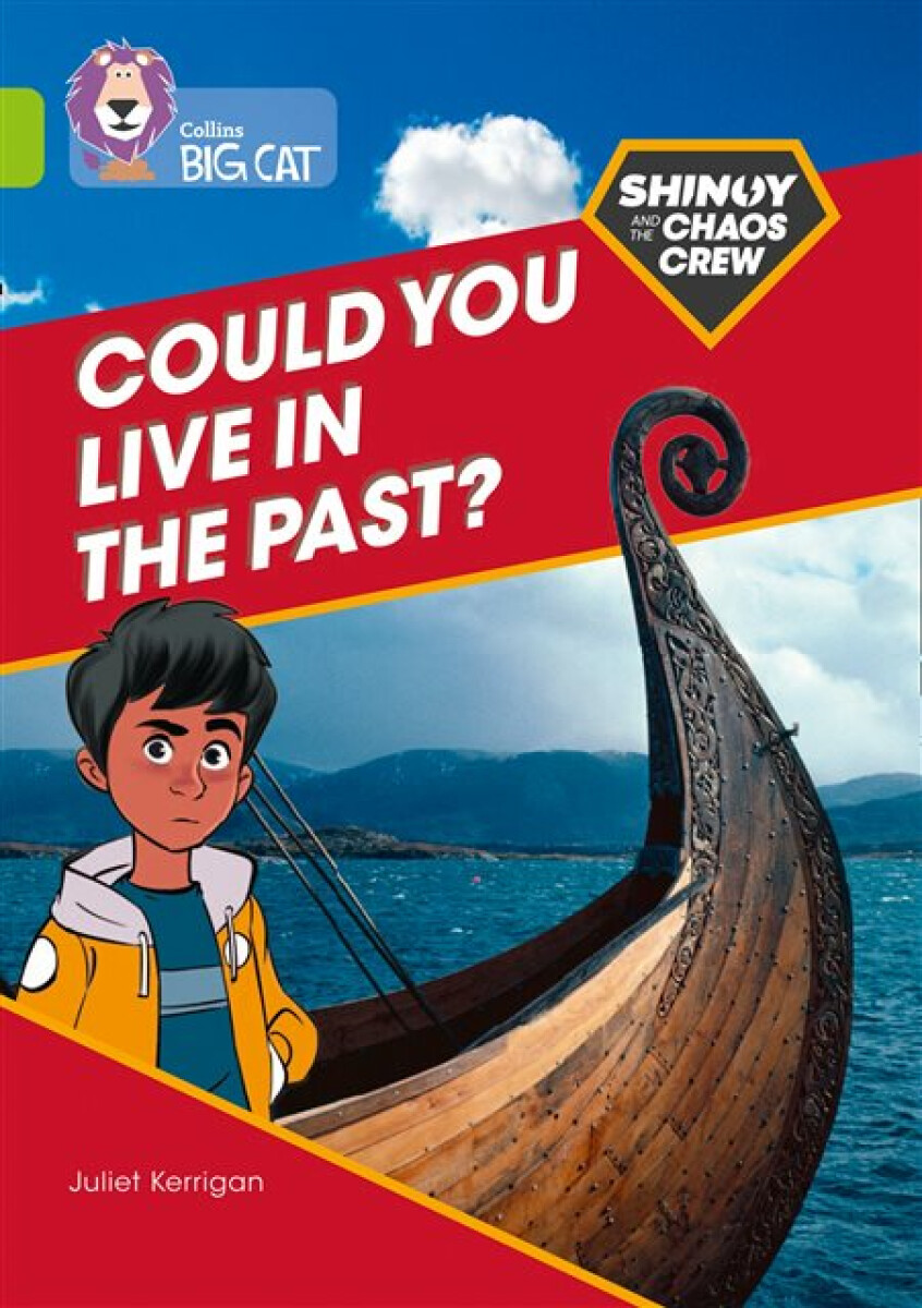 Kniha Shinoy and the Chaos Crew: Could you live in the past?